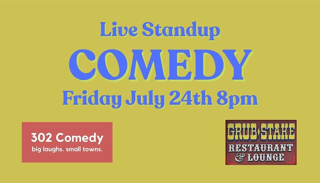 Live Standup Comedy at The Grub Stake! 1